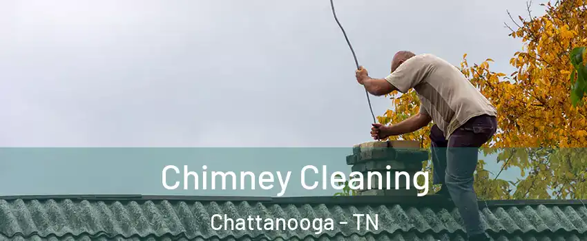  Chimney Cleaning Chattanooga - TN