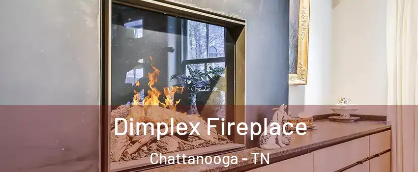  Dimplex Fireplace Chattanooga - TN