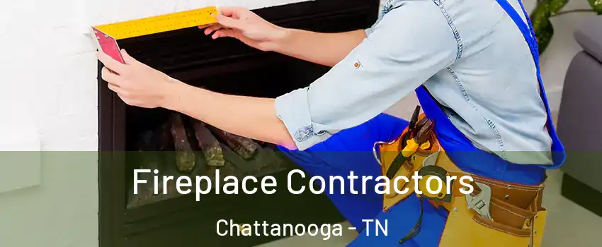  Fireplace Contractors Chattanooga - TN
