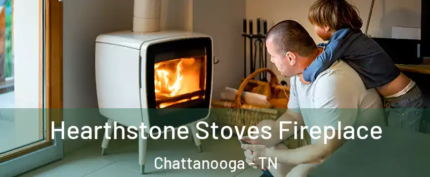  Hearthstone Stoves Fireplace Chattanooga - TN