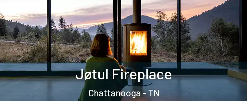  Jøtul Fireplace Chattanooga - TN