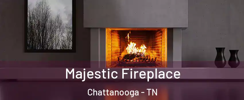 Majestic Fireplace Chattanooga - TN