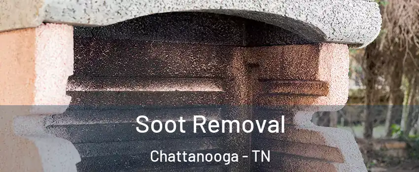  Soot Removal Chattanooga - TN